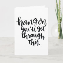 Short Quotes: Hang On, You'll Get Through This