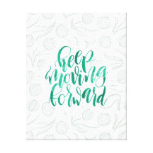 Keep Moving Forward Art Wall Decor Zazzle