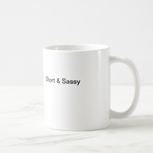 Short & Sassy Coffee Mug (Right)
