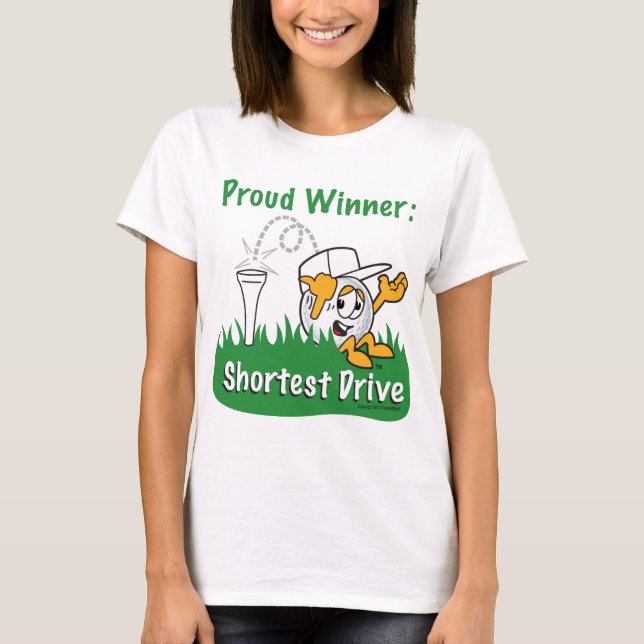 Shortest Drive Hole Prize For Golf Tournament T-Shirt (Front)