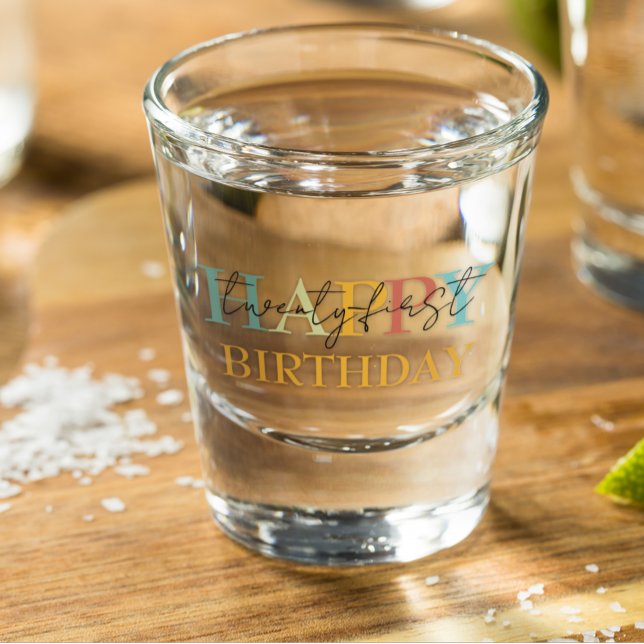 Shot glass 21st Twenty-first or any birthday  (Creator Uploaded)