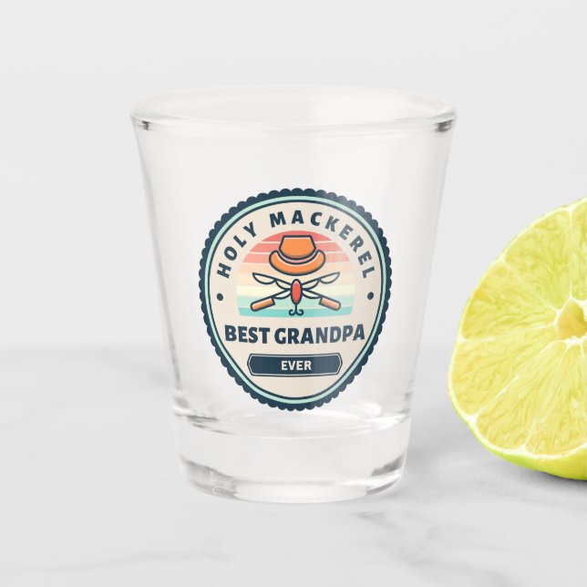 Shot Glass - Holy Mackerel! Best Grandpa Ever (Front)