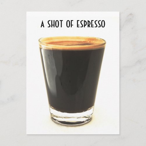 Shot of Espresso Glass Postcard