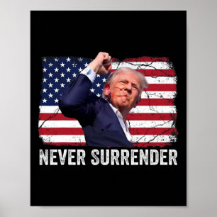 Shot Shirt 2024 Rally - Never Surrender 1  Poster