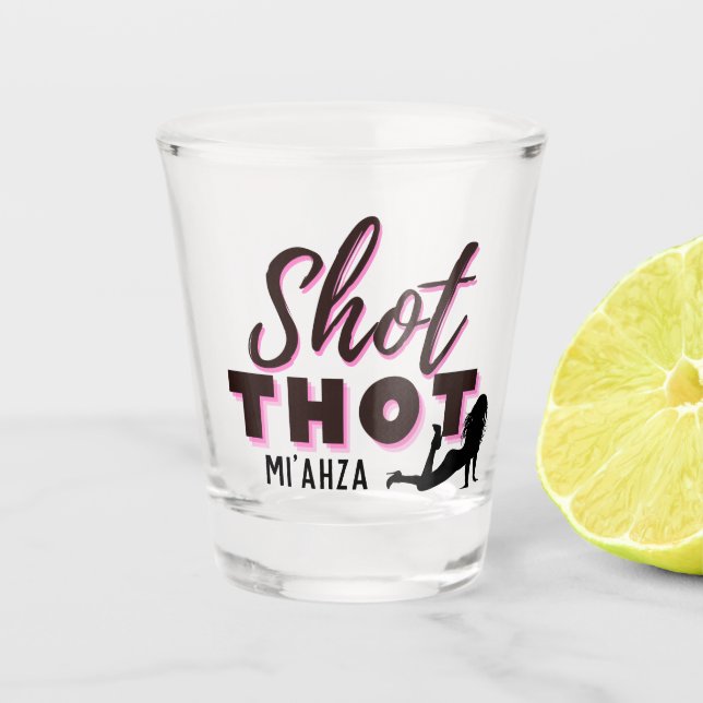Shot Thot | Funny | Cheeky  Shot Glass (Front)