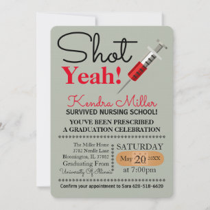 Shot Yeah! Nursing School Graduation Invitation