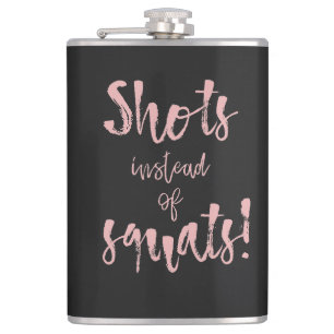 Shots Instead Of Squats Flask