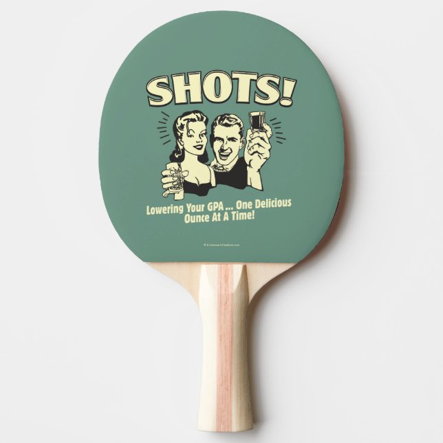 Shots: Lowering Your GPA Ping-Pong Paddle (Front)