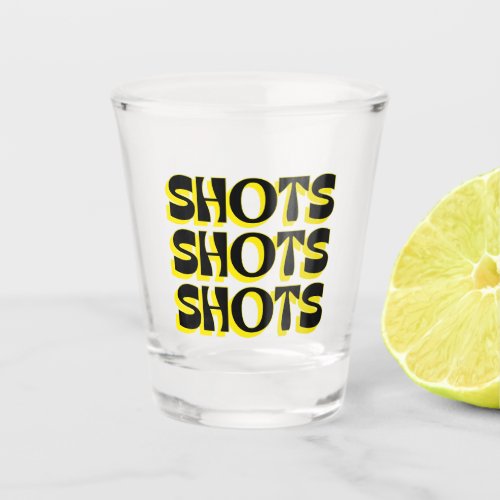 Shots Shots Shots Yellow Shot Glass