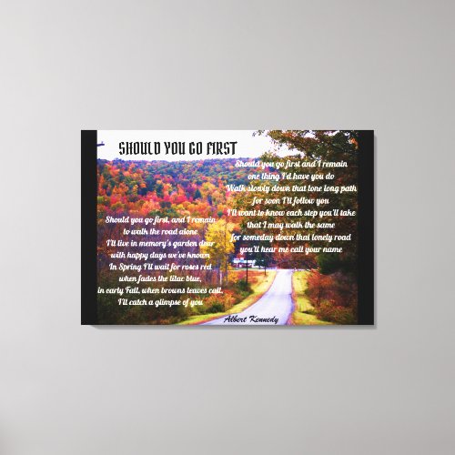 SHOULD YOU GO FIRST POEM canvas