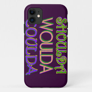 Shoulda Woulda Coulda Case-Mate Case