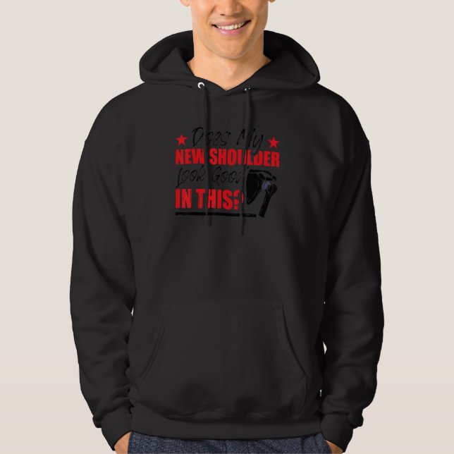 Shoulder Surgery Funny Shoulder Replacement Hoodie (Front)
