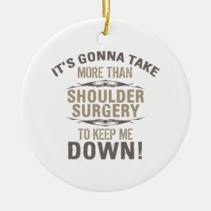 Shoulder Surgery Humor Ceramic Ornament