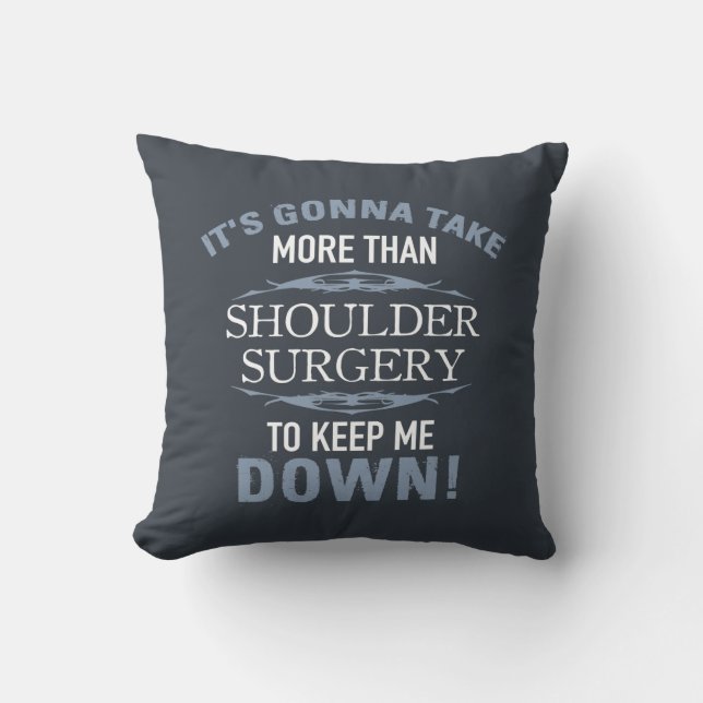 Shoulder Surgery Humor Throw Pillow (Front)