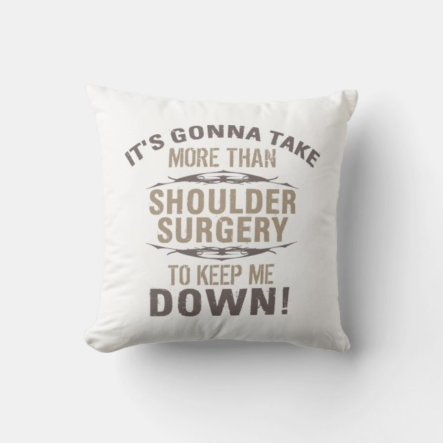 Shoulder Surgery Humor Throw Pillow (Front)
