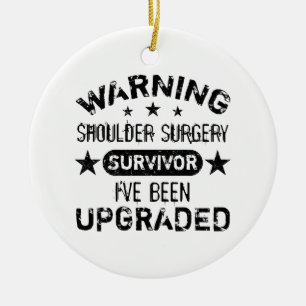 Shoulder Surgery Humor Upgraded Ceramic Ornament