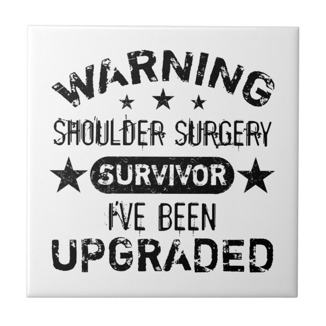 Shoulder Surgery Humor Upgraded Ceramic Tile (Front)
