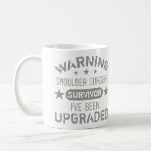 Shoulder Surgery Humor Upgraded Coffee Mug