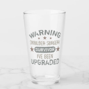 Shoulder Surgery Humor Upgraded Glass