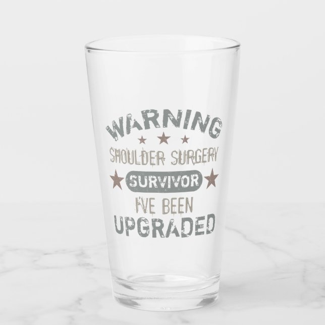 Shoulder Surgery Humor Upgraded Glass (Front)