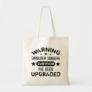 Shoulder Surgery Humor Upgraded Tote Bag