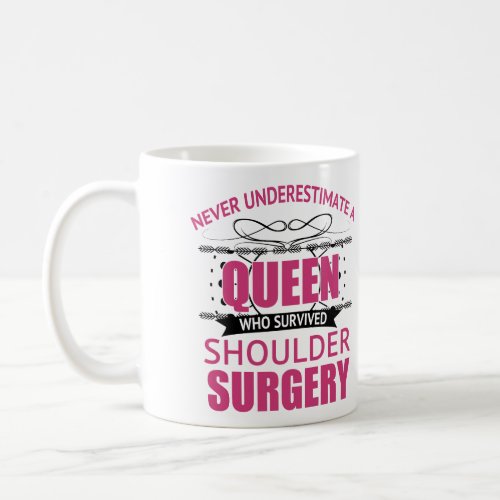 Shoulder Surgery Recovery For Women Coffee Mug