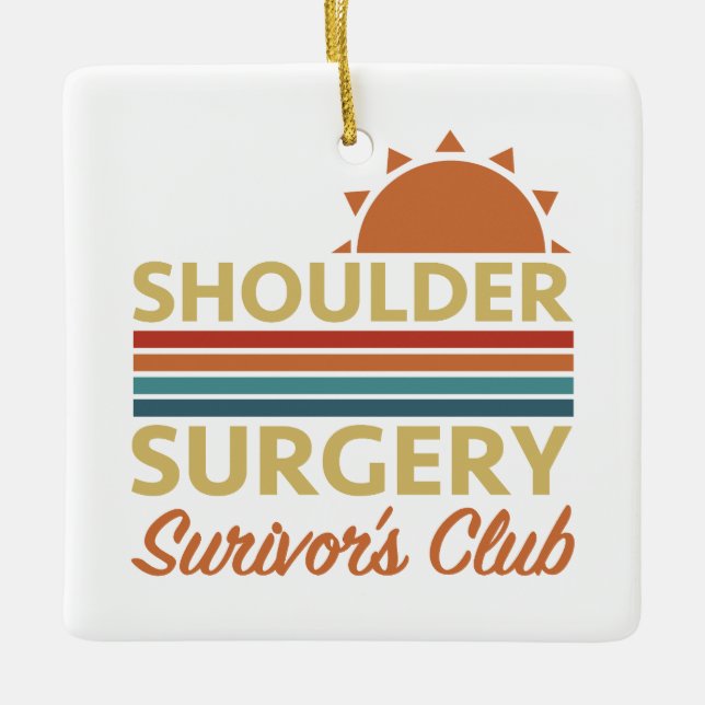 Shoulder Surgery Recovery Humor Ceramic Ornament (Front)