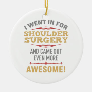 Shoulder Surgery Recovery Humor Ceramic Ornament
