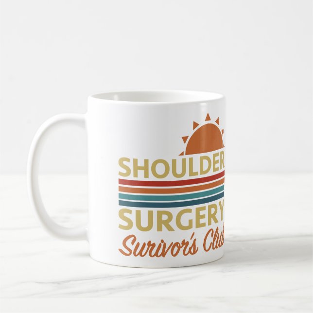 Shoulder Surgery Recovery Humor Coffee Mug (Left)