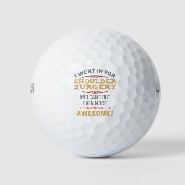 Shoulder Surgery Recovery Humor Golf Balls (Front)