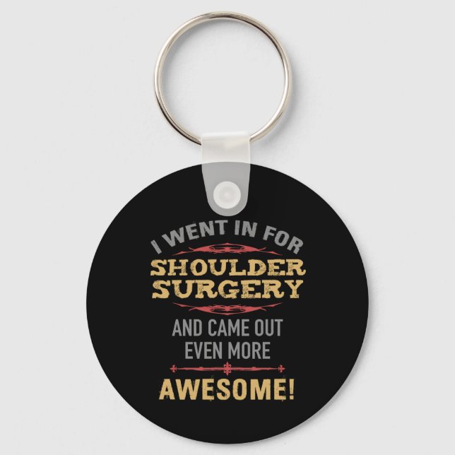 Shoulder Surgery Recovery Humor Keychain (Front)