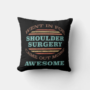 Shoulder Surgery Recovery Humor Throw Pillow