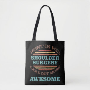 Shoulder Surgery Recovery Humor Tote Bag
