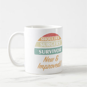 Shoulder Surgery Survivor Humor Coffee Mug