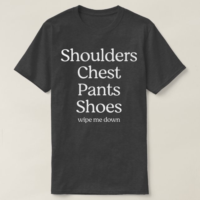 Shoulders Chest Pants Shoes T-Shirt (Design Front)