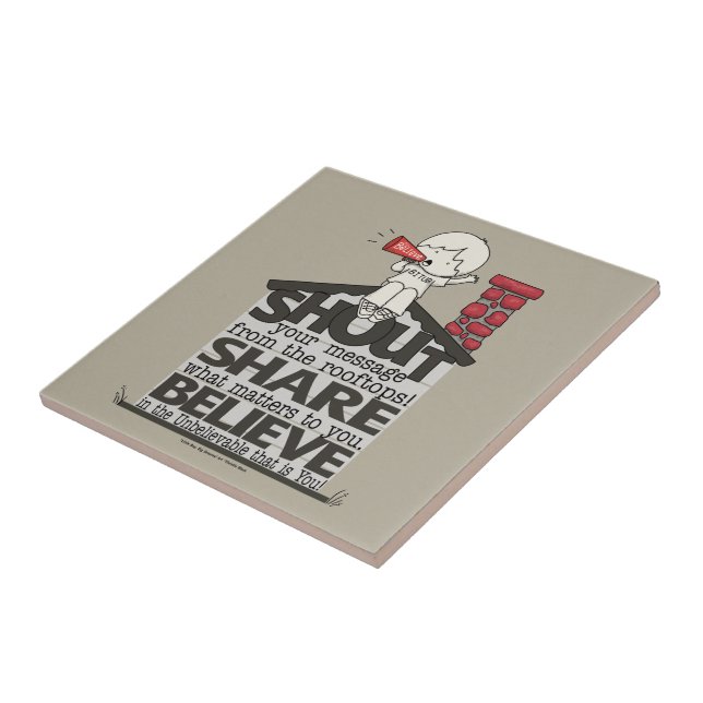 Shout from the Rooftops Ceramic Tile (Side)