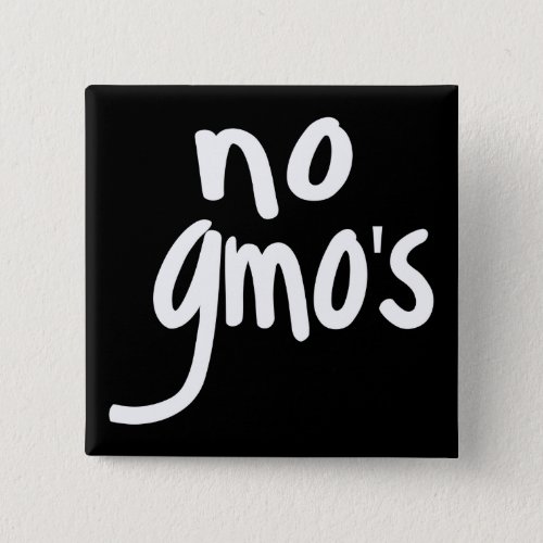 Shout No GMOs Protect our Food Black Badge Button