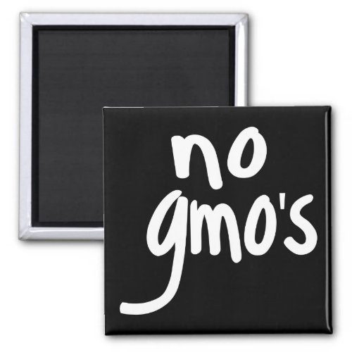 Shout No GMOs Protect our Food on Black Magnet