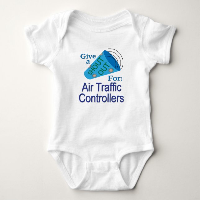 Shout Out for Air Traffic Controllers Baby Bodysuit (Front)