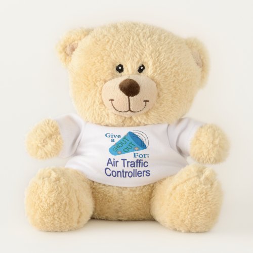 Shout Out for Air Traffic Controllers Teddy Bear