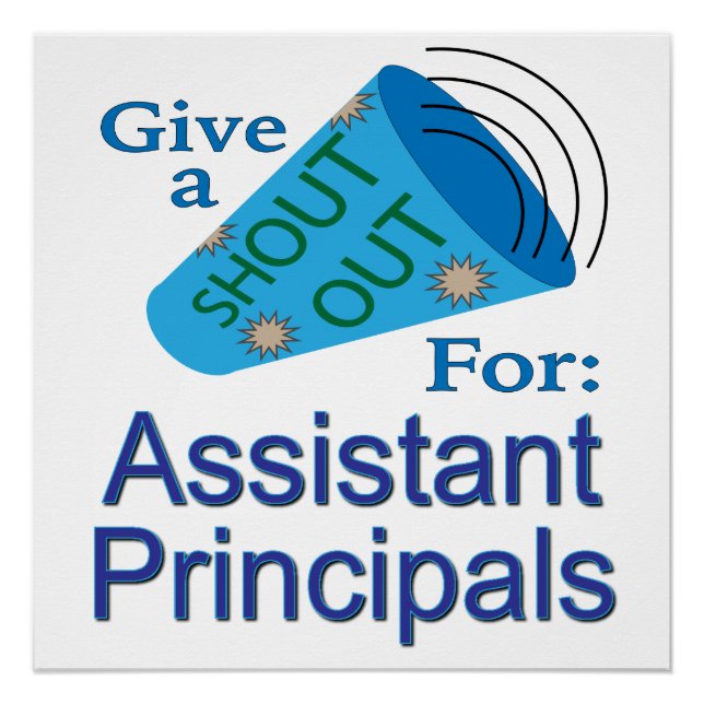 Shout Out for Assistant Principals Poster (Front)