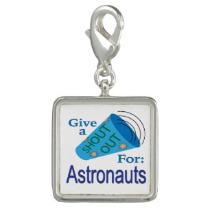Shout Out for Astronauts Charm
