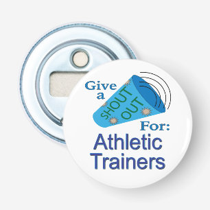 Shout Out for Athletic Trainers Bottle Opener