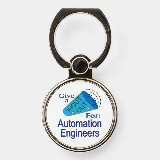 Shout Out for Automation Engineers Phone Ring Stand (Front)