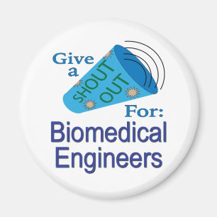 Shout Out for Biomedical Engineers Magnet