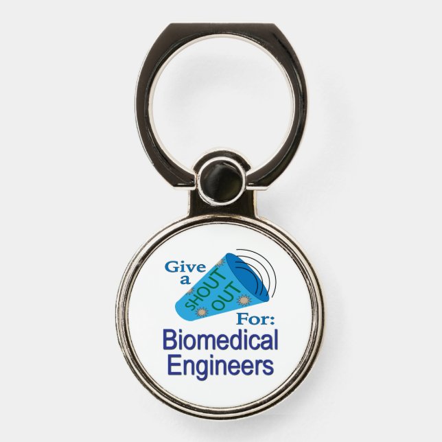 Shout Out for Biomedical Engineers Phone Ring Stand (Front)