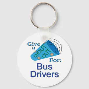 Shout Out for Bus Drivers Keychain