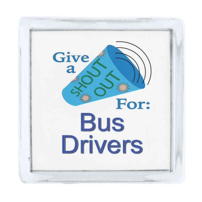 Shout Out for Bus Drivers Silver Finish Lapel Pin (Front)
