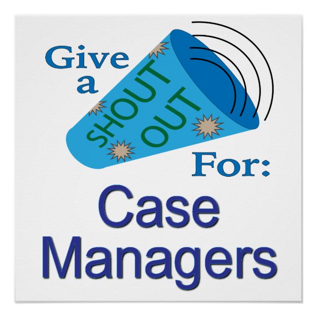 Shout Out for Case Managers Poster (Front)