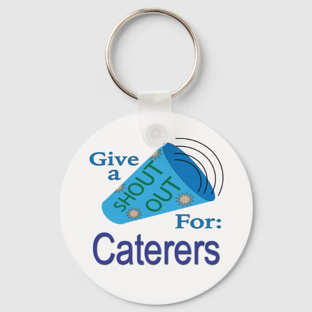 Shout Out for Caterers Keychain (Front)